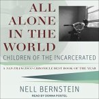 All Alone in the World Lib/E: Children of the Incarcerated