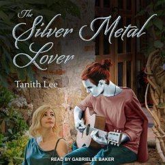 The Silver Metal Lover - Lee, Tanith