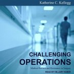 Challenging Operations Lib/E: Medical Reform and Resistance in Surgery