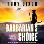 Barbarian's Choice Lib/E: Ice Planet Barbarians
