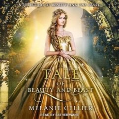 A Tale of Beauty and Beast - Cellier, Melanie