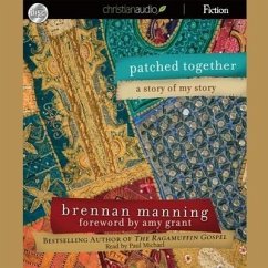 Patched Together: A Story of My Story - Manning, Brennan