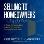 Selling to Homeowners the Sandler Way Lib/E: A Proven Process for Selling Products and Services to Consumers in Their Home