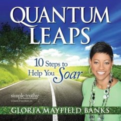 Quantum Leaps Lib/E: 10 Steps to Help You Soar - Banks, Gloria Mayfield