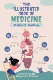 The Illustrated Book of Medicine: Alphabet Anatomy
