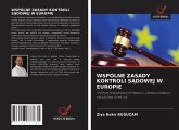 WSPÓLNE ZASADY KONTROLI S¿DOWEJ W EUROPIE