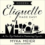 Modern Etiquette Made Easy Lib/E: A Five-Step Method to Mastering Etiquette