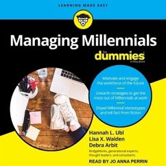 Managing Millennials for Dummies - Arbit, Debra; Ubl, Hannah L.