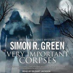 Very Important Corpses - Green, Simon R.