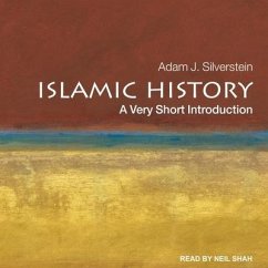 Islamic History: A Very Short Introduction - Silverstein, Adam J.