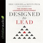 Designed to Lead Lib/E: The Church and Leadership Development