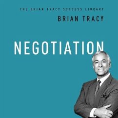 Negotiation Lib/E: The Brian Tracy Success Library - Tracy, Brian