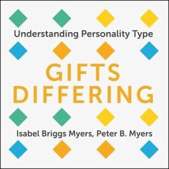 Gifts Differing Lib/E: Understanding Personality Type - Myers, Isabel Briggs; Myers, Peter B.