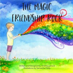 The Magic Friendship Rock - Lamont, Andrea L