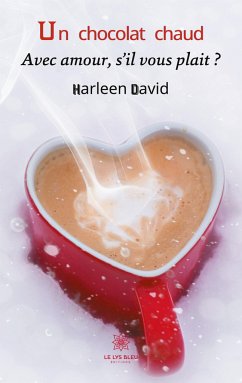 Un chocolat chaud: Avec amour, s'il vous plait ? - David, Harleen