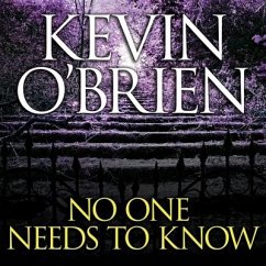 No One Needs to Know - O'Brien, Kevin
