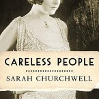Careless People Lib/E: Murder, Mayhem, and the Invention of the Great Gatsby