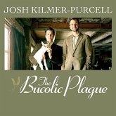 The Bucolic Plague: How Two Manhattanites Became Gentlemen Farmers: An Unconventional Memoir