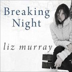 Breaking Night Lib/E: A Memoir of Forgiveness, Survival, and My Journey from Homeless to Harvard