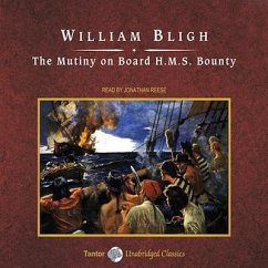 The Mutiny on Board H.M.S. Bounty, with eBook - Bligh, William
