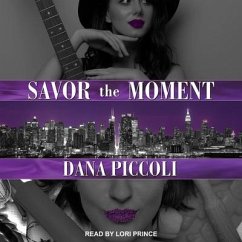 Savor the Moment Lib/E - Piccoli, Dana