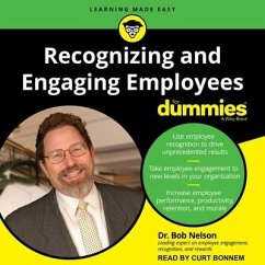 Recognizing and Engaging Employees for Dummies - Nelson, Bob