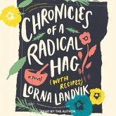 Chronicles of a Radical Hag (with Recipes) Lib/E