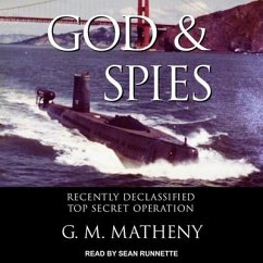 God & Spies: Recently Declassified Top Secret Operation - Matheny, Gm
