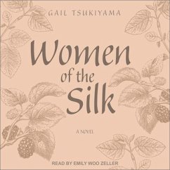 Women of the Silk Lib/E - Tsukiyama, Gail