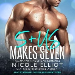 5+us Makes Seven Lib/E: A Nanny Single Dad Romance - Elliot, Nicole