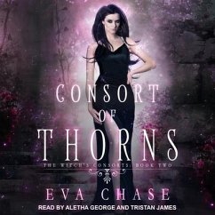 Consort of Thorns: A Paranormal Reverse Harem Novel - Chase, Eva