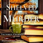 Shelved Under Murder Lib/E: A Blue Ridge Library Mystery