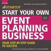 Start Your Own Event Planning Business Lib/E: Your Step-By-Step Guide to Success, 4th Edition
