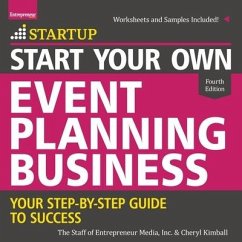Start Your Own Event Planning Business Lib/E: Your Step-By-Step Guide to Success, 4th Edition - Kimball, Cheryl; Inc