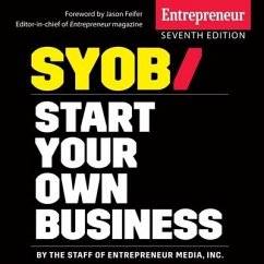 Start Your Own Business: The Only Startup Book You'll Ever Need 7th Edition - Inc