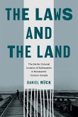 The Laws and the Land: The Settler Colonial Invasion of Kahnawà Ke in Nineteenth-Century Canada
