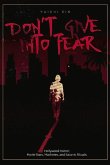 Don't Give Into Fear: Hollywood Horror, Movie Stars, Machetes, and Satanic Rituals. Volume 1