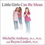 Little Girls Can Be Mean Lib/E: Four Steps to Bully-Proof Girls in the Early Grades