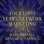 Your First Year in Network Marketing Lib/E: Overcome Your Fears, Experience Success, and Achieve Your Dreams!