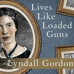 Lives Like Loaded Guns Lib/E: Emily Dickinson and Her Family's Feuds