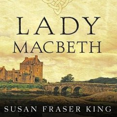 Lady Macbeth Lib/E - Fraser King, Susan; King, Susan