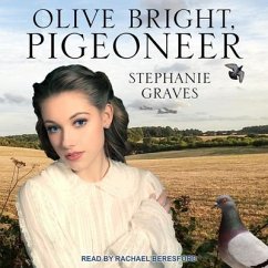 Olive Bright, Pigeoneer Lib/E - Graves, Stephanie
