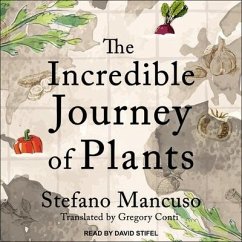 The Incredible Journey of Plants - Mancuso, Stefano