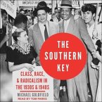 The Southern Key Lib/E: Class, Race, and Radicalism in the 1930s and 1940s