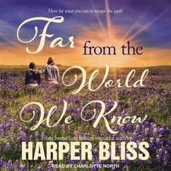 Far from the World We Know Lib/E - Bliss, Harper