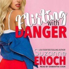 Flirting with Danger - Enoch, Suzanne