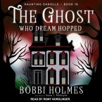 The Ghost Who Dream Hopped Lib/E