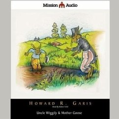 Uncle Wiggily & Mother Goose - Garis, Howard