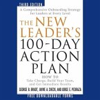 The New Leader's 100-Day Action Plan Lib/E: How to Take Charge, Build Your Team, and Get Immediate Results
