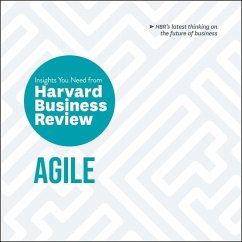 Agile Lib/E: The Insights You Need from Harvard Business Review - Harvard Business Review
